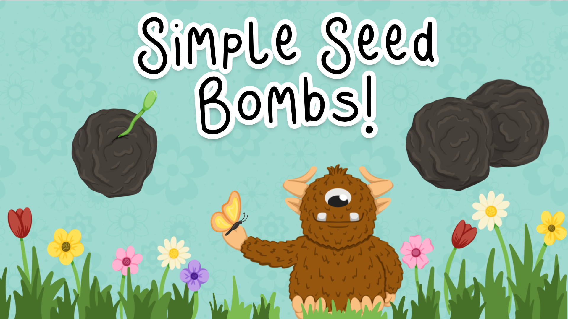Super Simple Seed Bombs