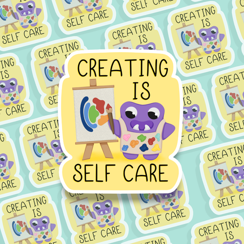Sticker with a cartoon character painting on an easel covered in paint and text 'Creating is Self Care' on a yellow background.